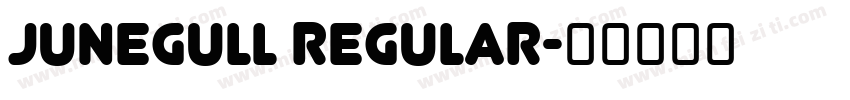 Junegull Regular字体转换